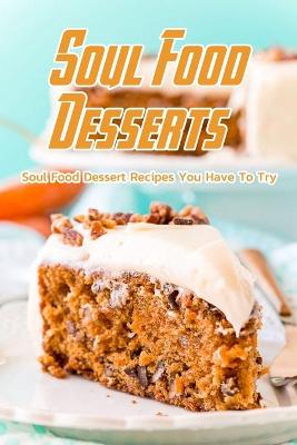 Book cover for Soul Food Desserts