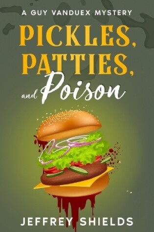 Cover of Pickles, Patties and Poison