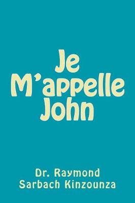Book cover for Je M'appelle John