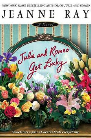 Cover of Julie and Romeo Get Lucky