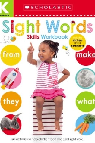 Cover of Sight Words Kindergarten Workbook: Scholastic Early Learners (Skills Workbook)