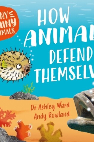 Cover of Zany Brainy Animals: How Animals Defend Themselves