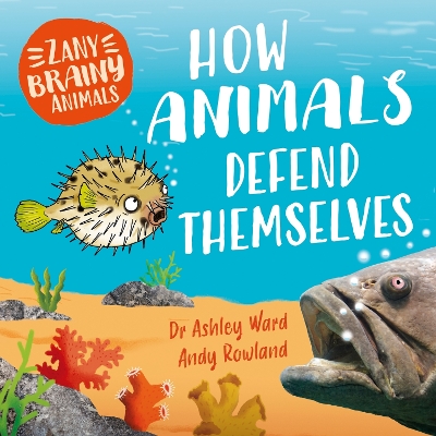 Book cover for Zany Brainy Animals: How Animals Defend Themselves
