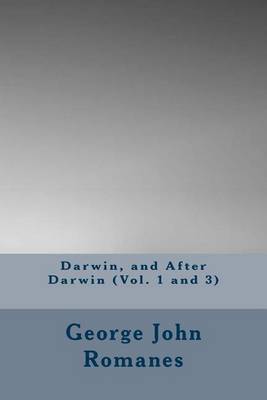 Book cover for Darwin, and After Darwin (Vol. 1 and 3)