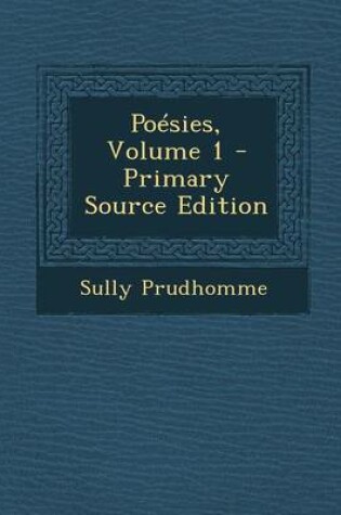 Cover of Poesies, Volume 1 - Primary Source Edition