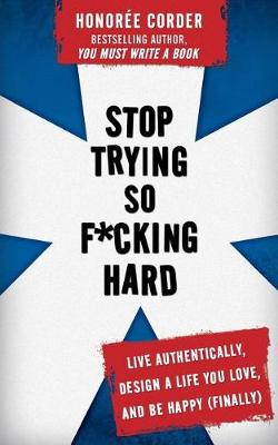 Book cover for Stop Trying So F*cking Hard