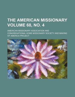 Book cover for The American Missionary Volume 68, No. 4