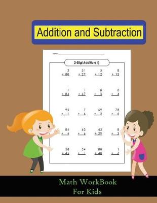 Book cover for Addition and Subtraction Math Work Book For Kids