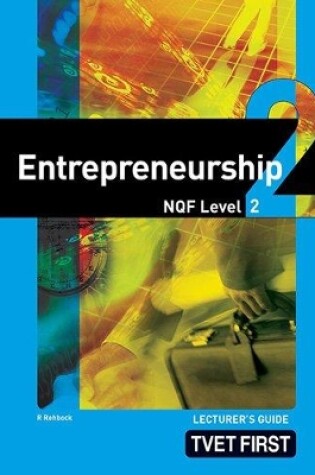 Cover of Entrepreneurship NQF2 Lecturer's Guide