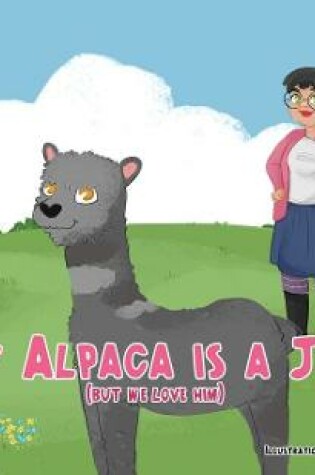 Cover of My Alpaca is a Jerk