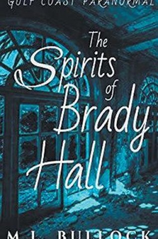 Cover of The Spirits of Brady Hall