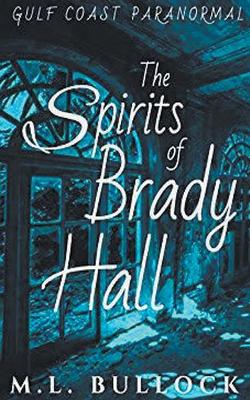 Book cover for The Spirits of Brady Hall