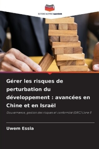 Cover of Gérer les risques de perturbation du développement