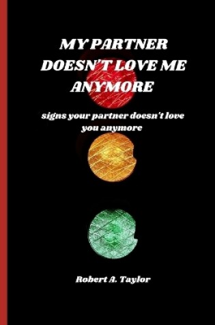 Cover of My Partner Doesn't Love Me Anymore