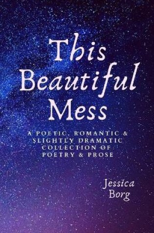 Cover of This Beautiful Mess