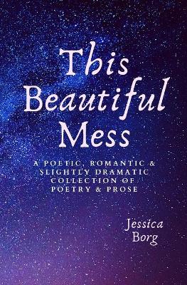 Book cover for This Beautiful Mess