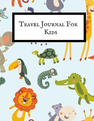 Book cover for Travel Journal for Kids