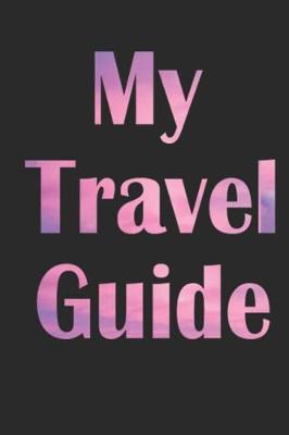 Book cover for My Travel Guide