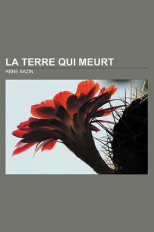 Cover of La Terre Qui Meurt