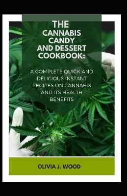 Book cover for The Cannabis Candy and Dessert Cookbook