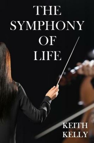 Cover of The Symphony Of Life