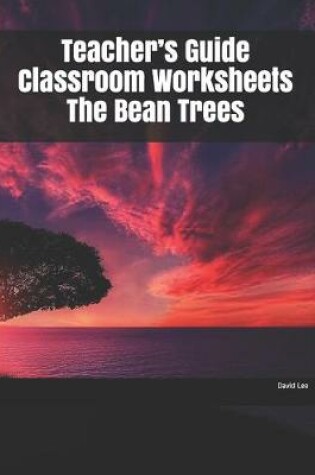 Cover of Teacher's Guide Classroom Worksheets The Bean Trees