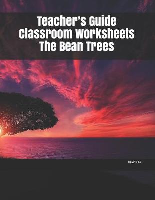 Book cover for Teacher's Guide Classroom Worksheets The Bean Trees