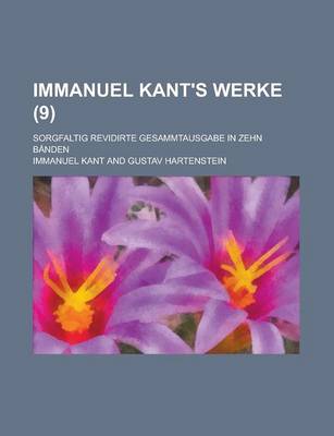 Book cover for Immanuel Kant's Werke; Sorgfaltig Revidirte Gesammtausgabe in Zehn Banden (9)