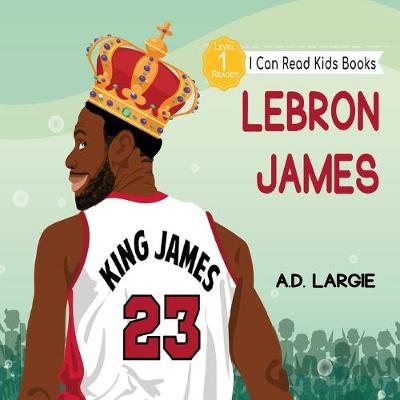 Book cover for Lebron James Kids Book