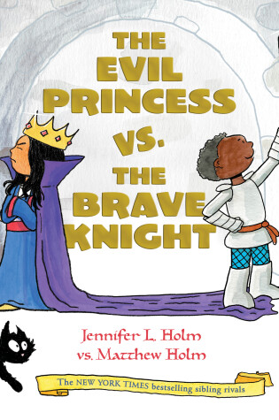 Cover of The Evil Princess vs. the Brave Knight (Book 1)