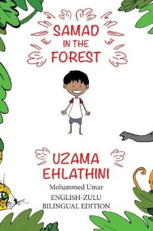 Cover of Samad in the Forest ( English-Zulu Bilingual Edition)