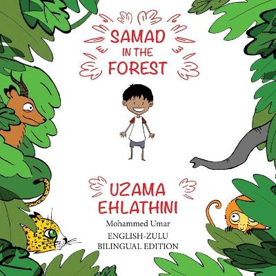 Book cover for Samad in the Forest ( English-Zulu Bilingual Edition)