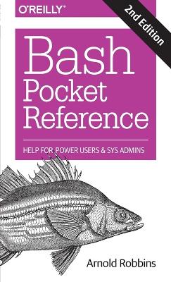 Book cover for Bash Pocket Reference 2e