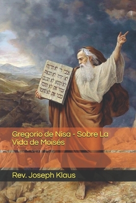 Book cover for Gregorio de Nisa - Sobre La Vida de Mois�s