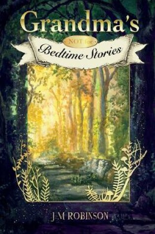 Cover of Grandma's NOT for Bedtime Stories