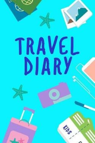 Cover of Travel Diary Kids