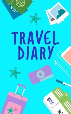 Book cover for Travel Diary Kids