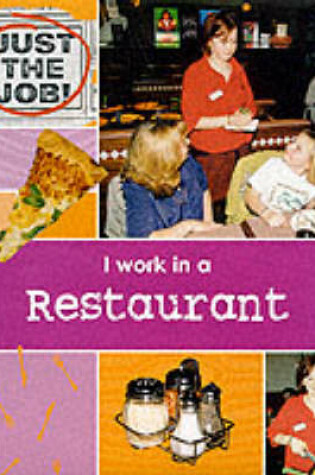 Cover of I Work in a Restaurant