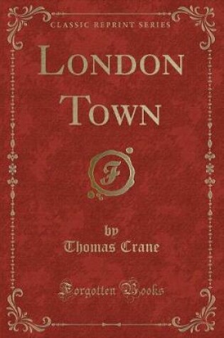 Cover of London Town (Classic Reprint)