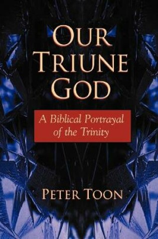 Cover of Our Triune God