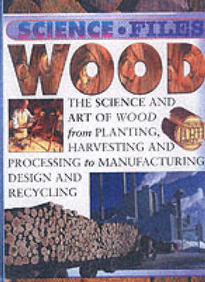 Book cover for Science Files: Wood paperback