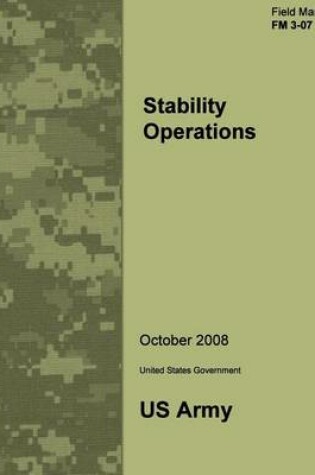Cover of Field Manual FM 3-07 Stability Operations October 2008