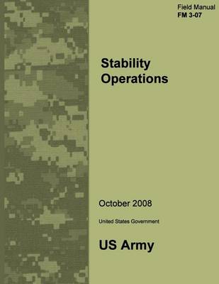 Book cover for Field Manual FM 3-07 Stability Operations October 2008