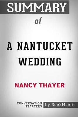 Book cover for Summary of A Nantucket Wedding by Nancy Thayer