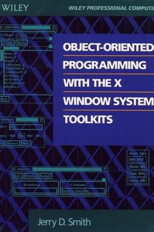 Cover of Object-oriented Programming with the X Window System Toolkits