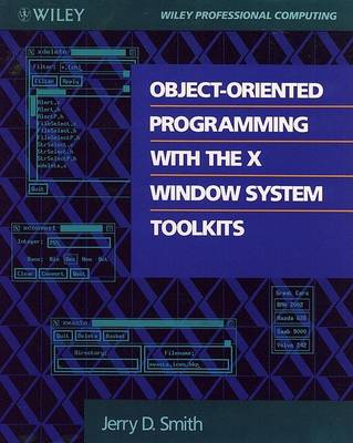 Book cover for Object-oriented Programming with the X Window System Toolkits