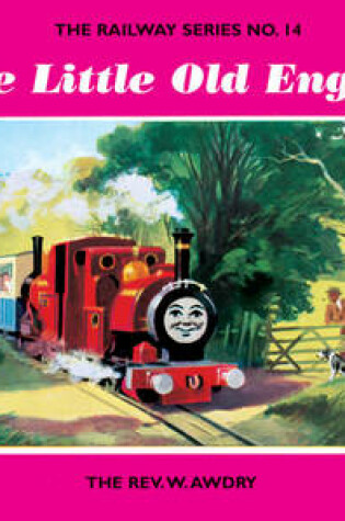 Cover of The Railway Series No. 14: the Little Old Engine