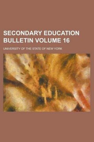 Cover of Secondary Education Bulletin Volume 16