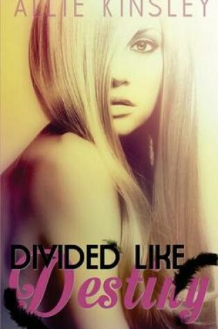 Cover of Divided Like Destiny