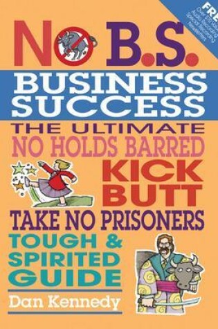 Cover of No B.S. Business Success